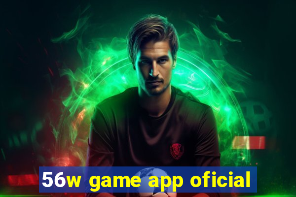 56w game app oficial